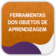 Ferramentas dos Objetos de Aprendizagem