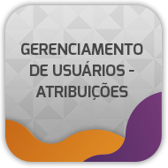 Gerenciamento de Usuários - Atribuições